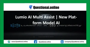 Lumio AI Multi Assist | New Platform Model AI