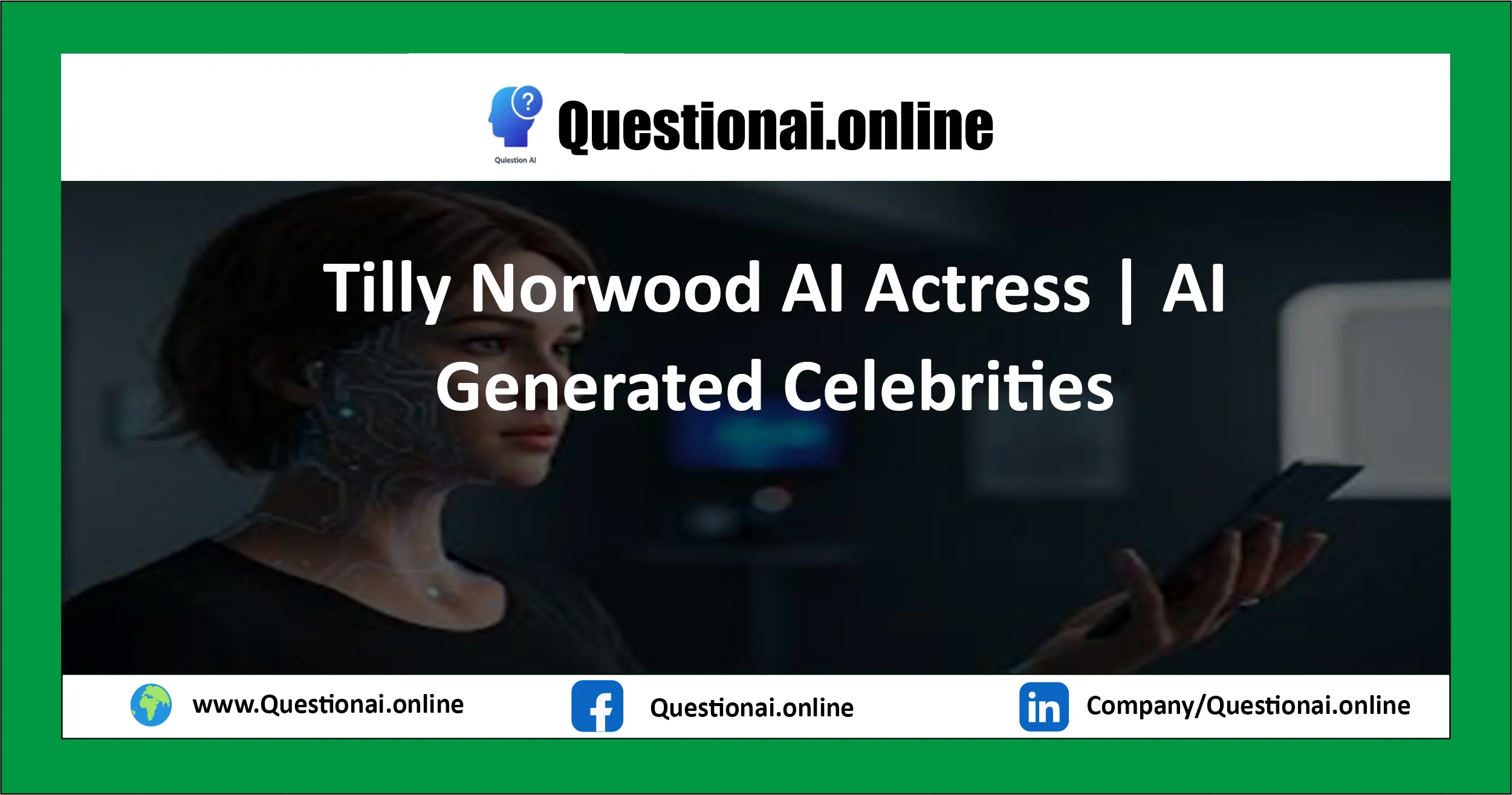Tilly Norwood AI Actress | AI Generated Celebrities